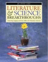Literature & science breakthroughs : connecting language and science skills in the elementary classroom /