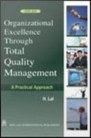 Organizational Excellence Through Total Quality Management.