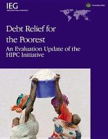 Debt Relief for the Poorest : An Evaluation Update of the HIPC Initiative.
