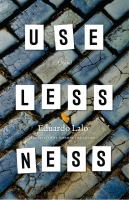 Uselessness : a novel /