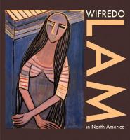 Wifredo Lam in North America /