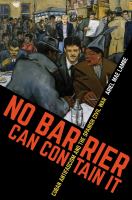 No barrier can contain it : cuban antifascism and the Spanish Civil War /