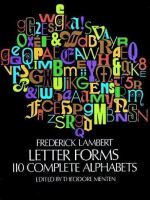 Letter forms; 110 complete alphabets /