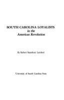 South Carolina loyalists in the American Revolution /