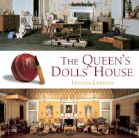 The Queen's dolls' house /