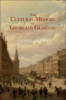 The cultural memory of Georgian Glasgow