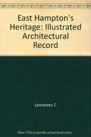 East Hampton's heritage : an illustrated architectural record /