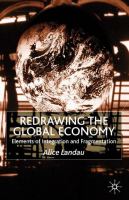 Redrawing the global economy : elements of integration and fragmentation /