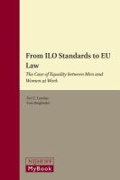 From ILO standards to EU law the case of equality between men and women at work /