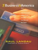 The business of America how consumers have replaced citizens and how we can reverse the trend /