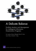 Delicate Balance : Portfolio Analysis and Management for Intelligence Information Dissemination Programs.