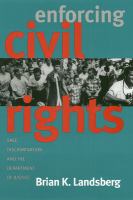 Enforcing civil rights : race discrimination and the Department of Justice /