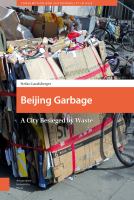 Beijing garbage : a city besieged by waste /
