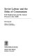 Soviet labour and the ethic of Communism : full employment and the labour process in the USSR /