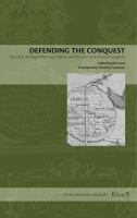 Defending the Conquest : Bernardo de Vargas Machuca's Defense and Discourse of the Western Conquests.