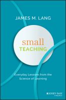 Small teaching everyday lessons from the science of learning /