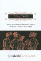 Telling tales : gender and narrative form in Victorian literature and culture /