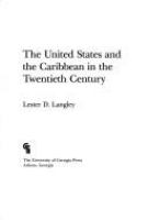 The United States and the Caribbean in the twentieth century /