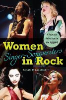 Women Singer-Songwriters in Rock : A Populist Rebellion in the 1990s.