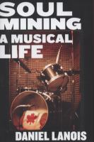 Soul mining : a musical life /