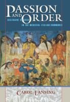 Passion and order : restraint of grief in the medieval Italian communes /