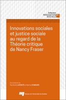 Innovations Sociales et Justice Sociale Au Regard de la Théorie Critique de Nancy Fraser