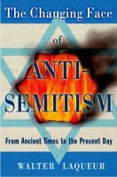 The changing face of antisemitism from ancient times to the present day /