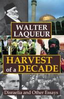 Harvest of a decade : Disraelia and other essays /