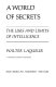 A world of secrets : the uses and limits of intelligence /