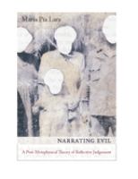 Narrating evil : a postmetaphysical theory of reflective judgment /