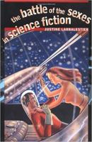 The battle of the sexes in science fiction /