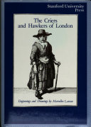 The criers and hawkers of London : engravings and drawings /
