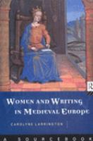 Women and Writing in Medieval Europe : A Sourcebook.