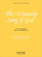 The womanly song of God : for unaccompanied upper voices (SSSSAAAA) /
