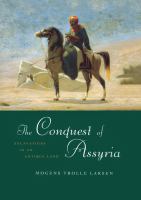 The conquest of Assyria : excavations in an antique land, 1840-1860 /