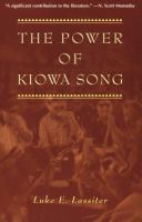 The power of Kiowa song : a collaborative ethnography /
