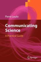 Communicating Science A Practical Guide /