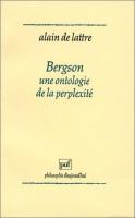 Bergson, une ontologie de la perplexité /