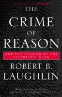 The crime of reason and the closing of the scientific mind /