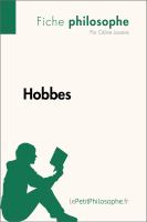 Hobbes (Fiche Philosophe) : Comprendre la Philosophie Avec LePetitPhilosophe. fr.