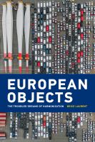 European objects the troubled dreams of harmonization /