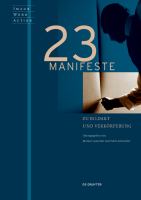 23 Manifeste Zu Bildakt und Verkörperung.