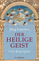 Der heilige Geist : eine Biographie