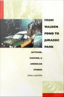 From Walden Pond to Jurassic Park : activism, culture, & American studies /