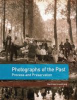 Photographs of the past : process and preservation /