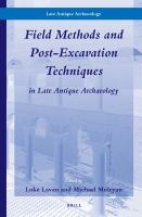 Field Methods and Post-Excavation Techniques in Late Antique Archaeology.