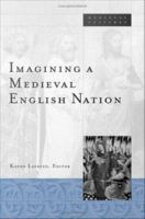 Imagining a Medieval English Nation.