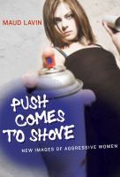 Push comes to shove new images of aggressive women /