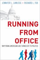 Running from office why young Americans are turned off to politics /