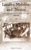 Locality, Mobility, and "Nation" Periurban Colonialism in Togo's Eweland, 1900-1960 /